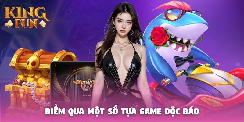 Điểm qua một số trò chơi độc đáo Điểm qua một số trò chơi độc đáo