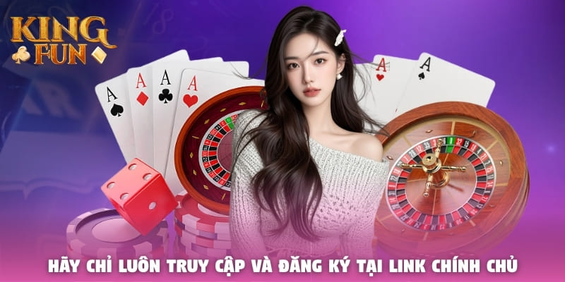 Hãy chỉ luôn truy cập và đăng ký tại link chính chủ