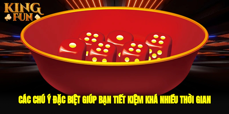 Các chú ý đặc biệt giúp bạn tiết kiệm khá nhiều thời gian