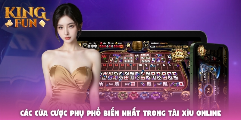 Các cửa cược phụ phổ biến nhất trong Tài Xỉu online Các cửa cược phụ phổ biến nhất trong Tài Xỉu online